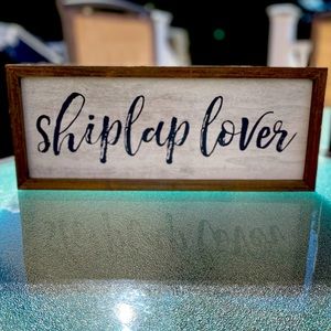 Shiplap Lover Farmhouse Sign